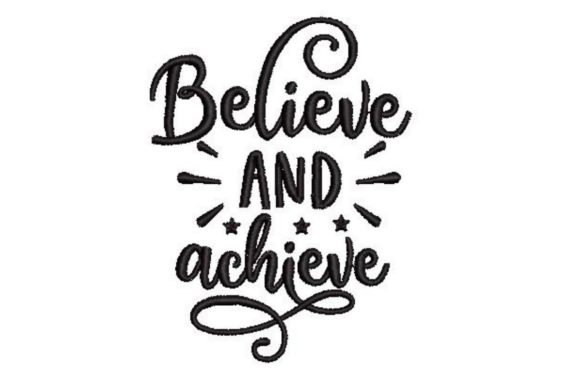 Believe and Achieve Embroidery Design Review